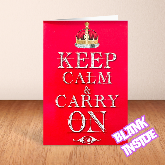 Keep Calm and Carry on Card - Blank (6x4")